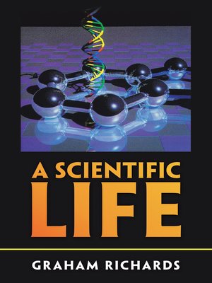 cover image of A Scientific Life